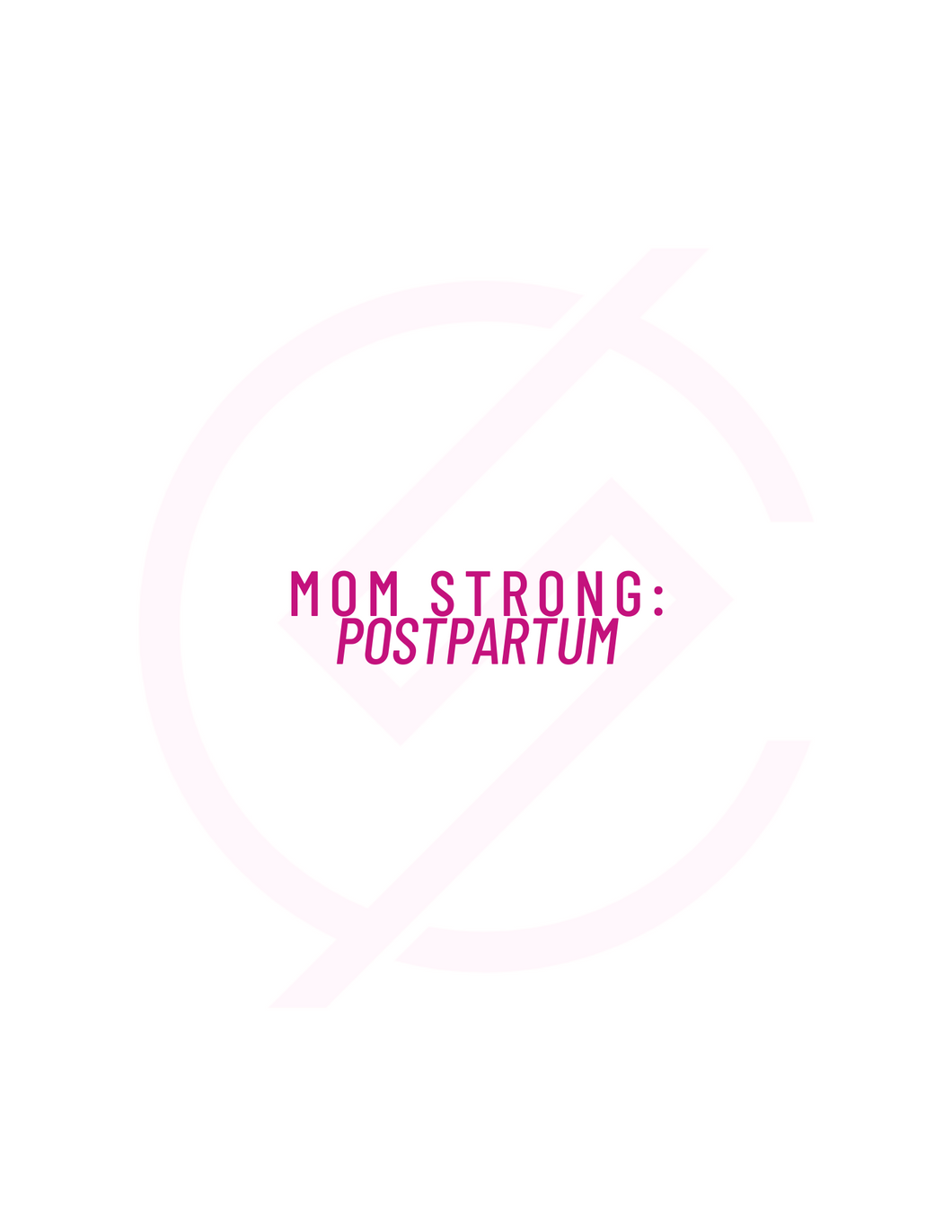 Mom Strong: Postpartum